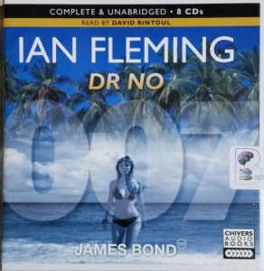 Dr No written by Ian Fleming performed by David Rintoul on CD (Unabridged)
